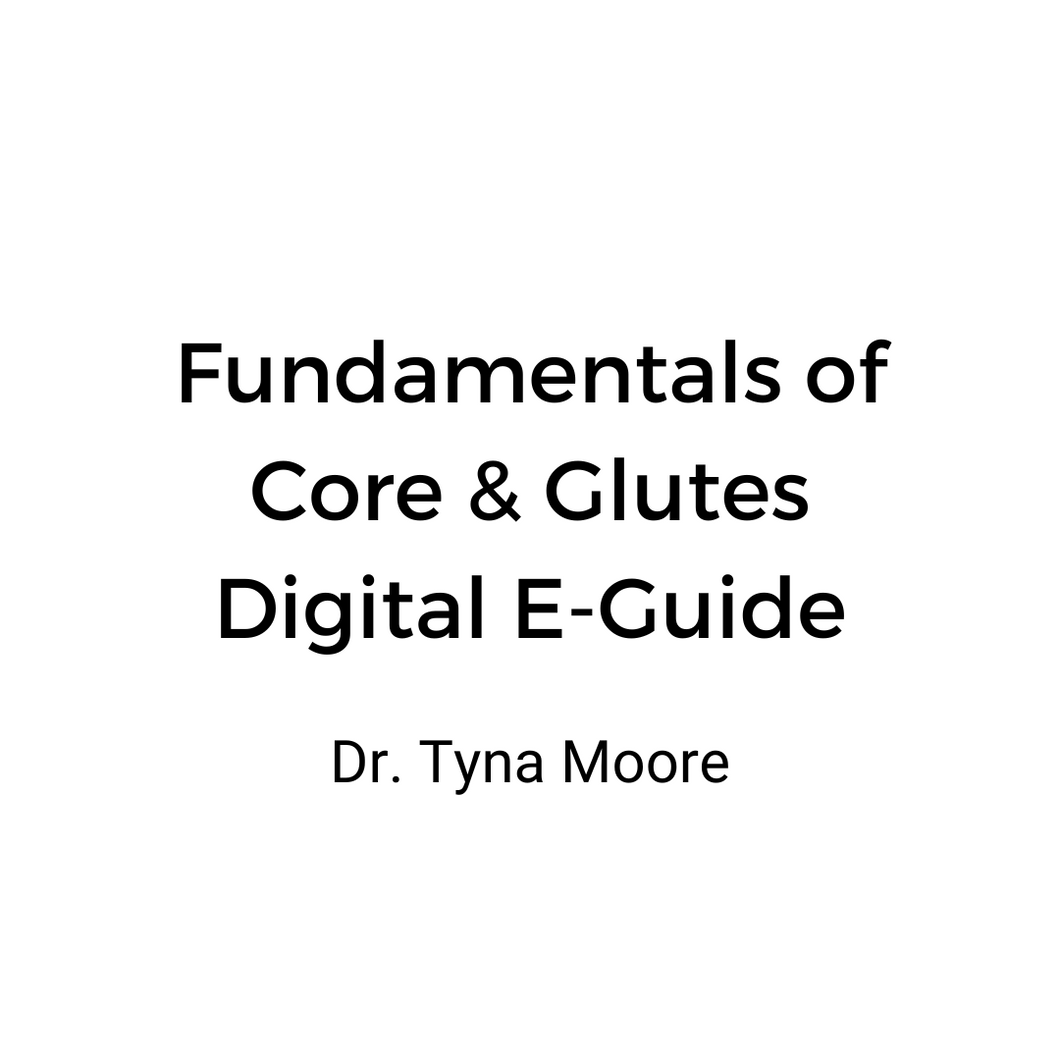 Fundamentals of Core & Glutes Digital E-Guide